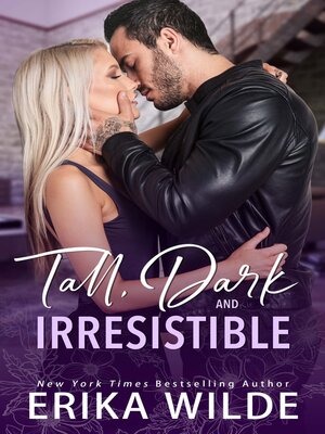 cover image of Tall, Dark and Irresistible